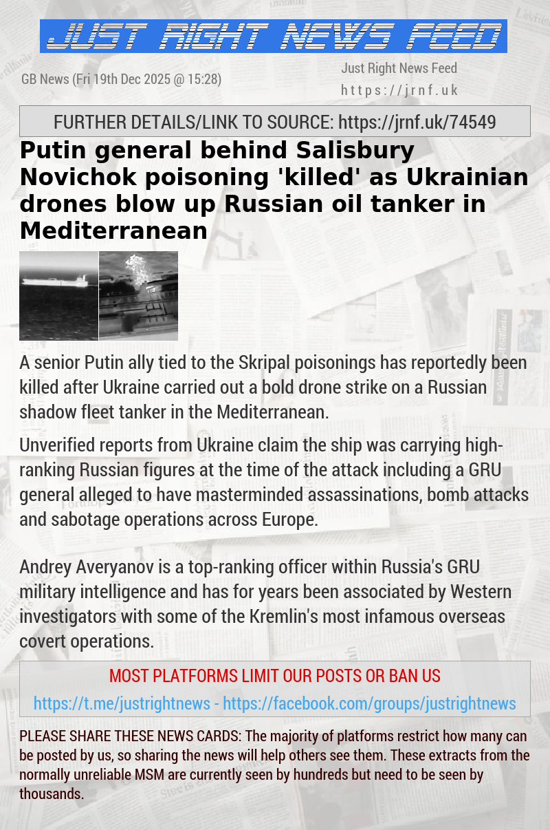 Putin general behind Salisbury Novichok poisoning ’killed’ as Ukrainian drones blow up Russian oil tanker in Mediterranean