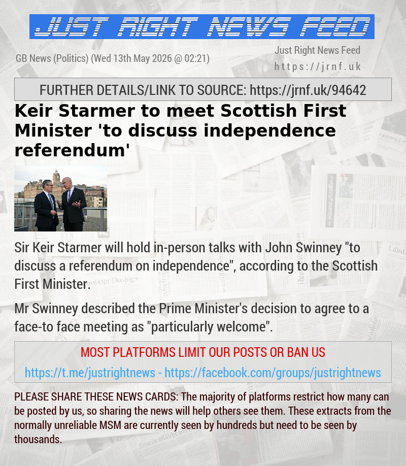 Keir Starmer to meet Scottish First Minister ’to discuss independence referendum’