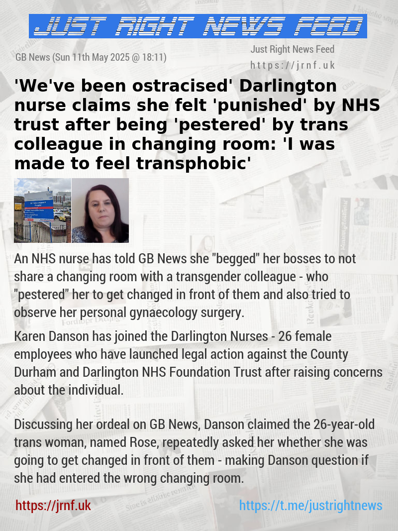 ’We’ve been ostracised’ Darlington nurse claims she felt ’punished’ by NHS trust after being ’pestered’ by trans colleague in changing room: ’I was made to feel transphobic’