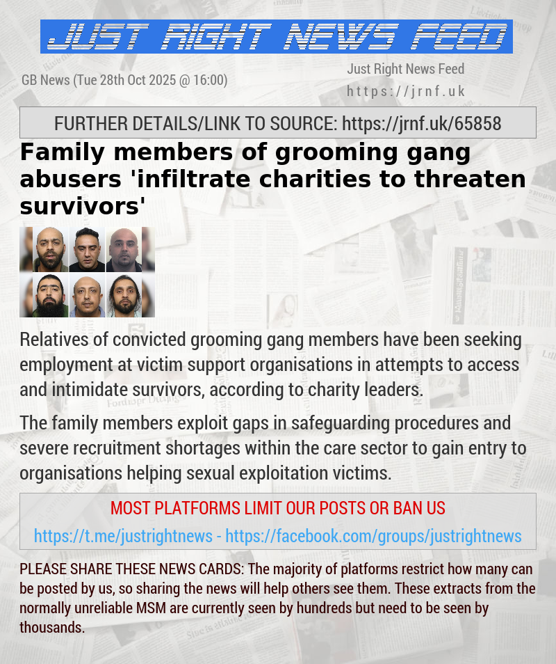 Family members of grooming gang abusers ’infiltrate charities to threaten survivors’