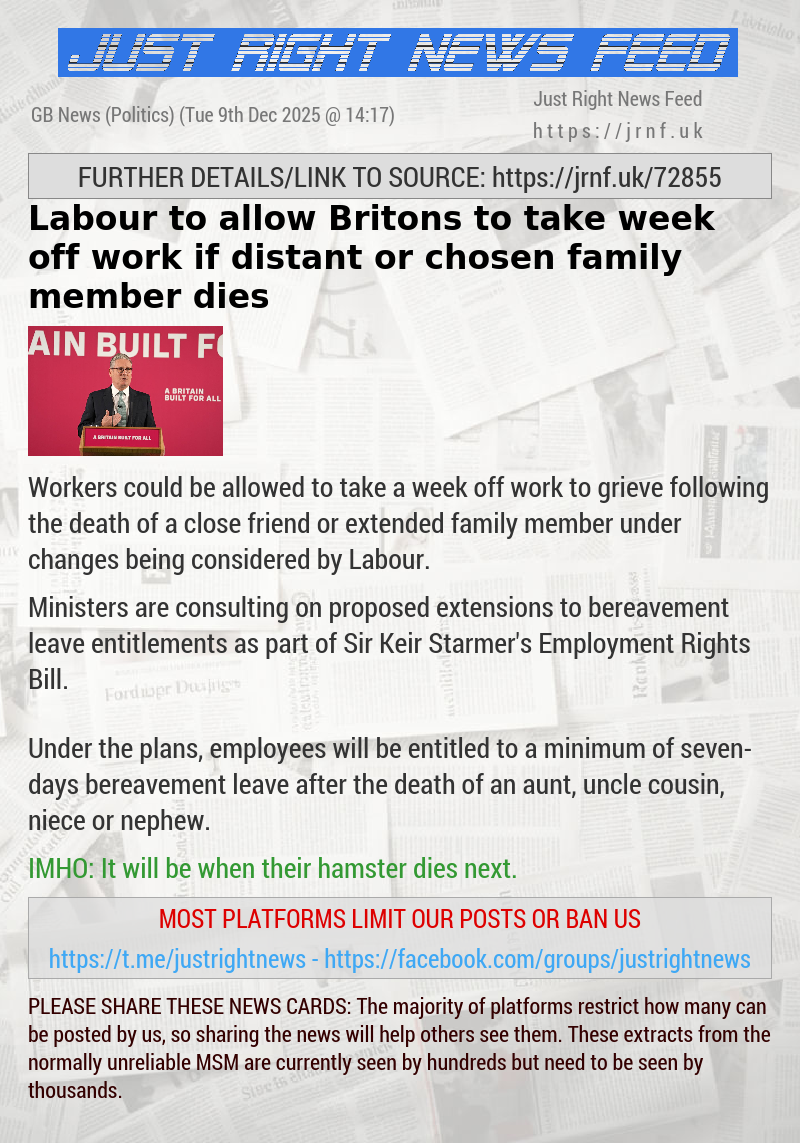 Labour to allow Britons to take week off work if distant or chosen family member dies