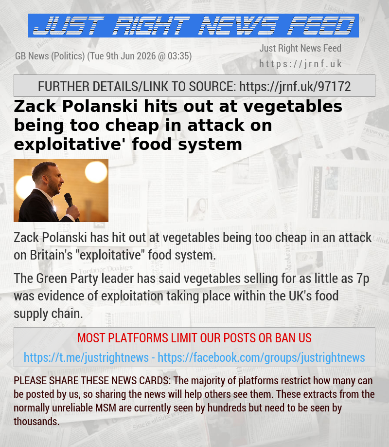 Zack Polanski hits out at vegetables being too cheap in attack on ‘exploitative’ food system
