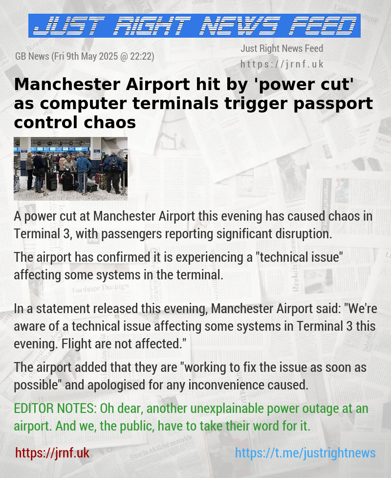 Manchester Airport hit by ’power cut’ as computer terminals trigger passport control chaos