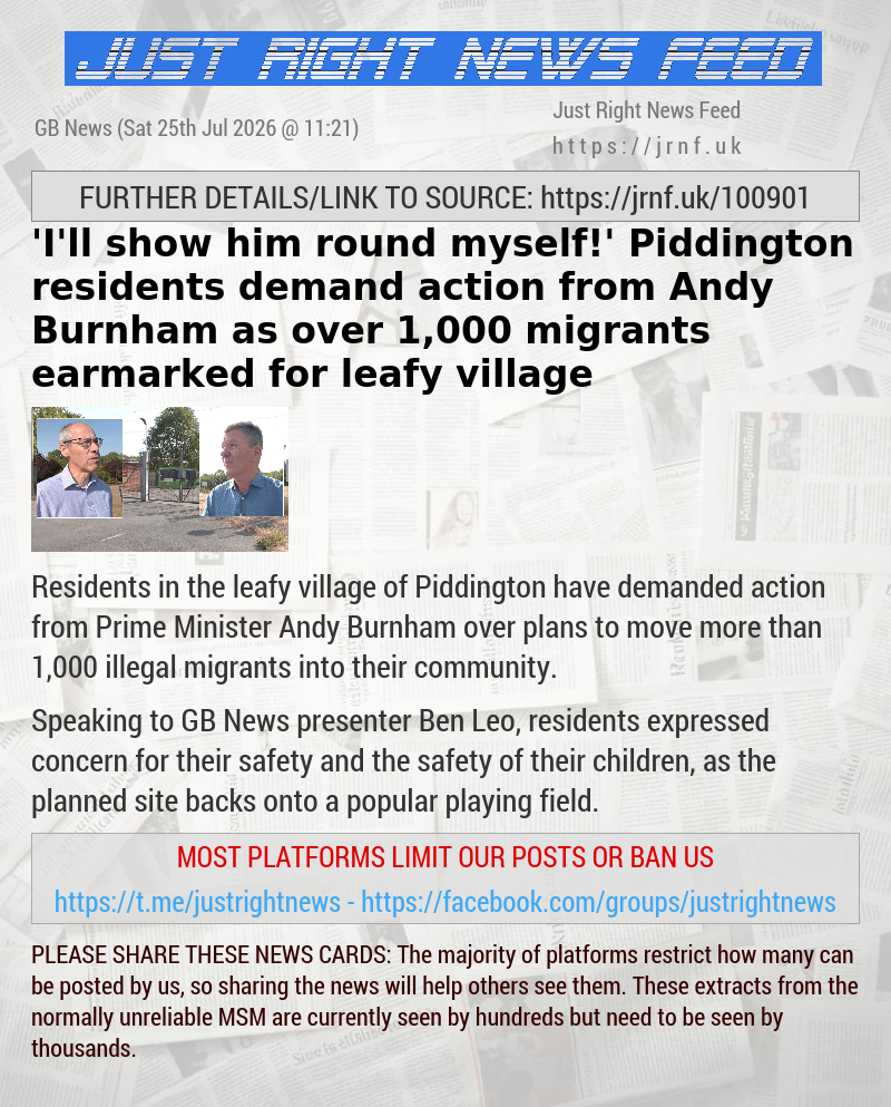 ’I’ll show him round myself!’ Piddington residents demand action from Andy Burnham as over 1,000 migrants earmarked for leafy village