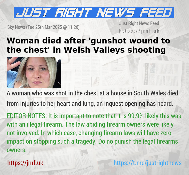 Woman died after ’gunshot wound to the chest’ in Welsh Valleys shooting