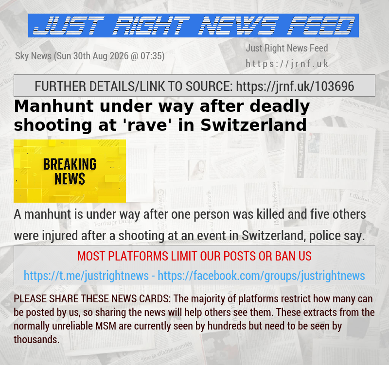 Manhunt under way after deadly shooting at ’rave’ in Switzerland