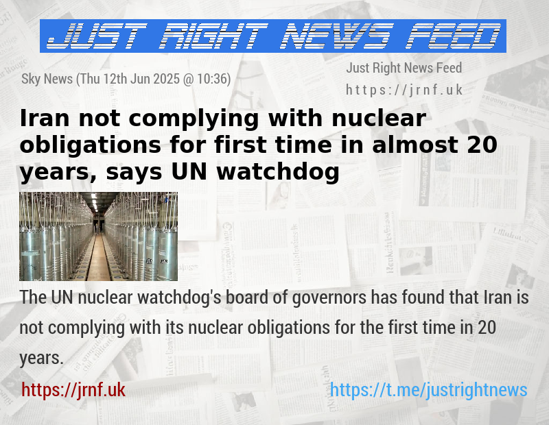 Iran not complying with nuclear obligations for first time in almost 20 years, says UN watchdog