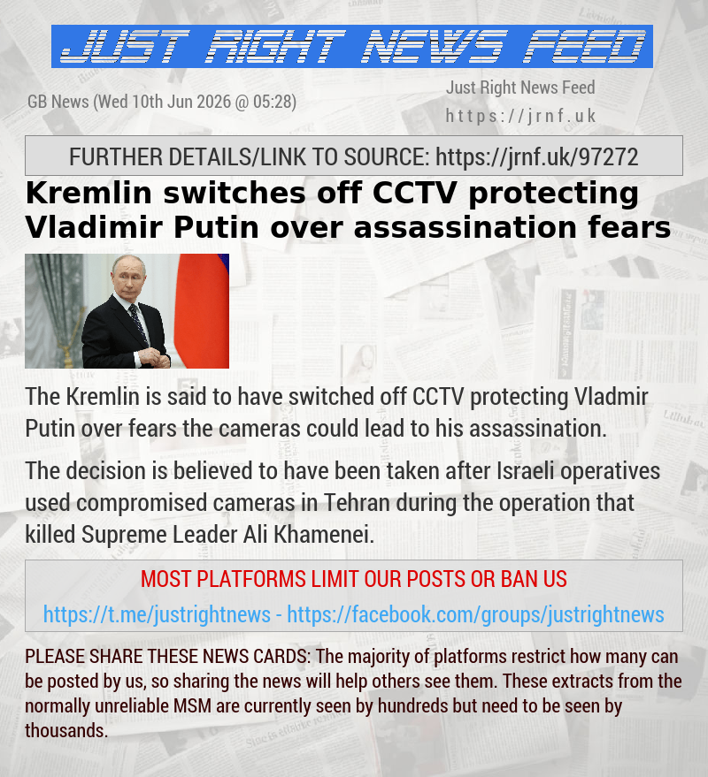 Kremlin switches off CCTV protecting Vladimir Putin over assassination fears