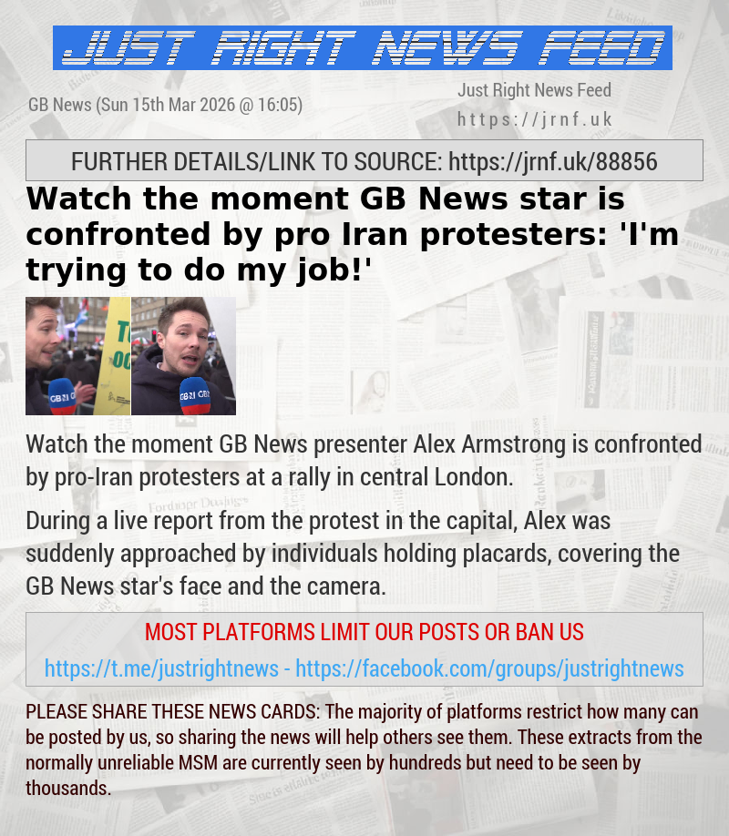 Watch the moment GB News star is confronted by pro—Iran protesters: ’I’m trying to do my job!’