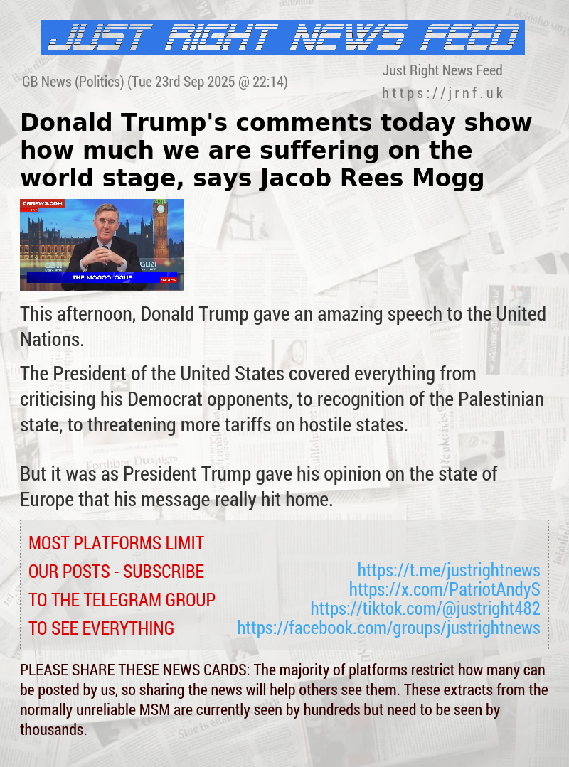 Donald Trump’s comments today show how much we are suffering on the world stage, says Jacob Rees—Mogg