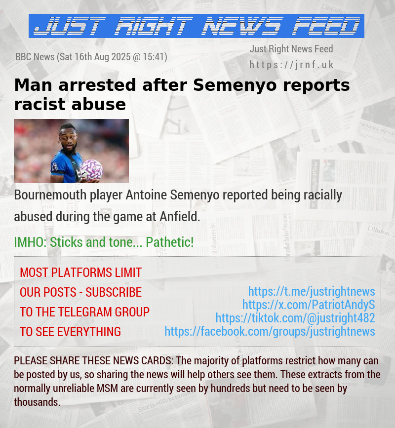 Man arrested after Semenyo reports racist abuse