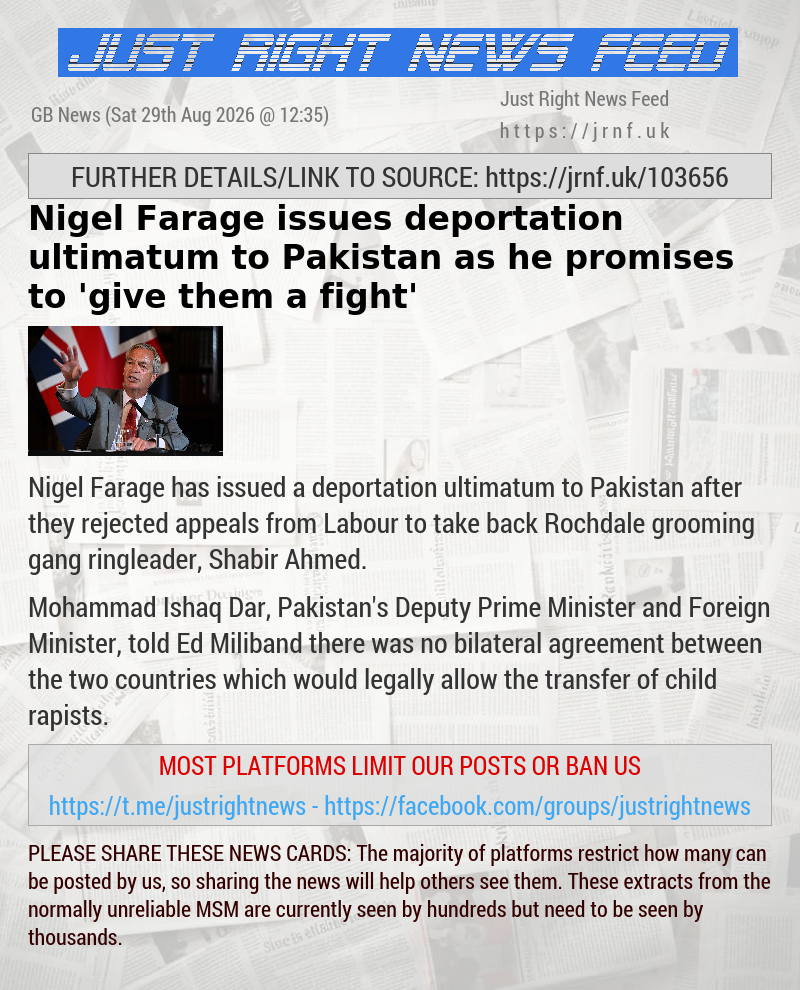 Nigel Farage issues deportation ultimatum to Pakistan as he promises to ’give them a fight’