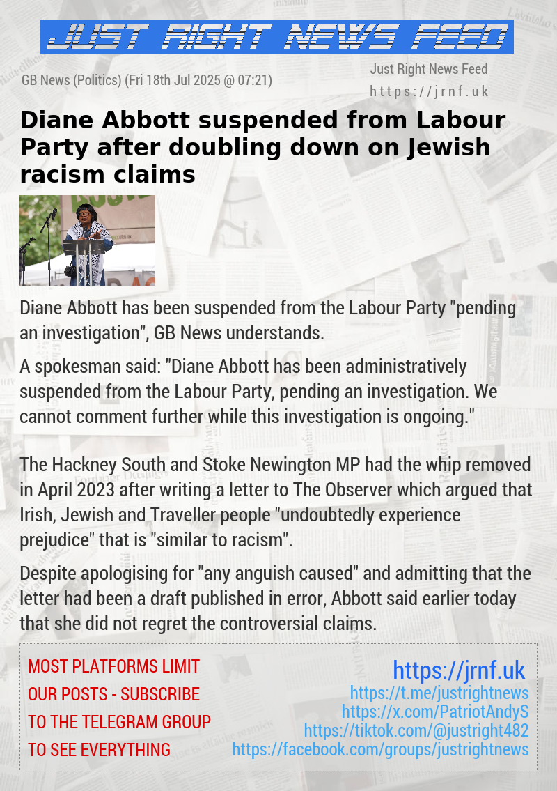 Diane Abbott suspended from Labour Party after doubling down on Jewish racism claims