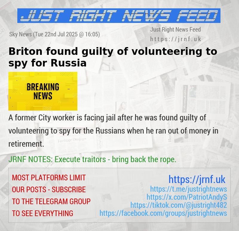 Briton found guilty of volunteering to spy for Russia