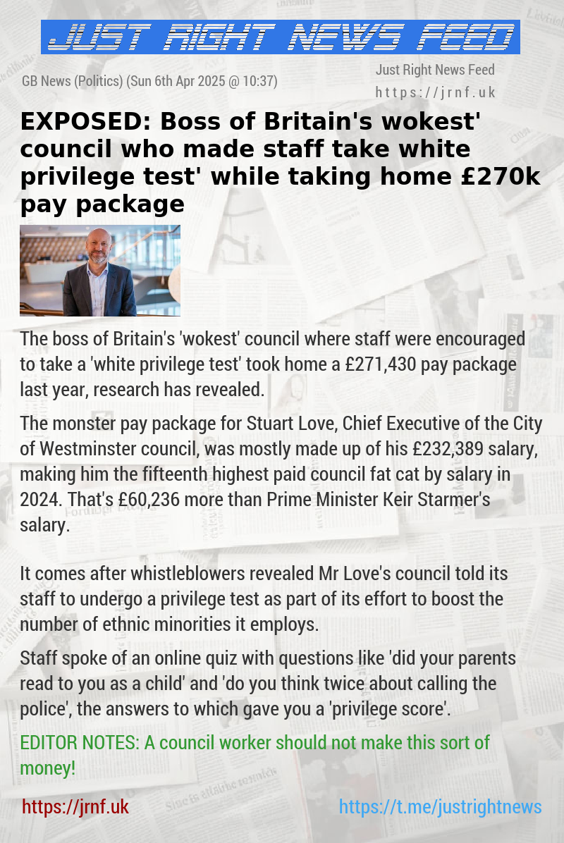 EXPOSED: Boss of Britain’s ‘wokest’ council who made staff take ‘white privilege test’ — while taking home £270k pay package