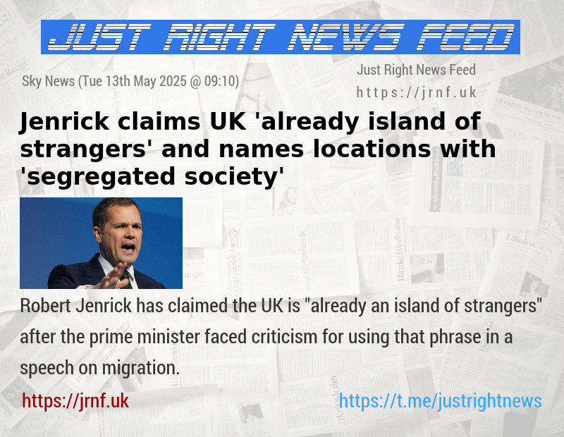 Jenrick claims UK ’already island of strangers’ — and names locations with ’segregated society’