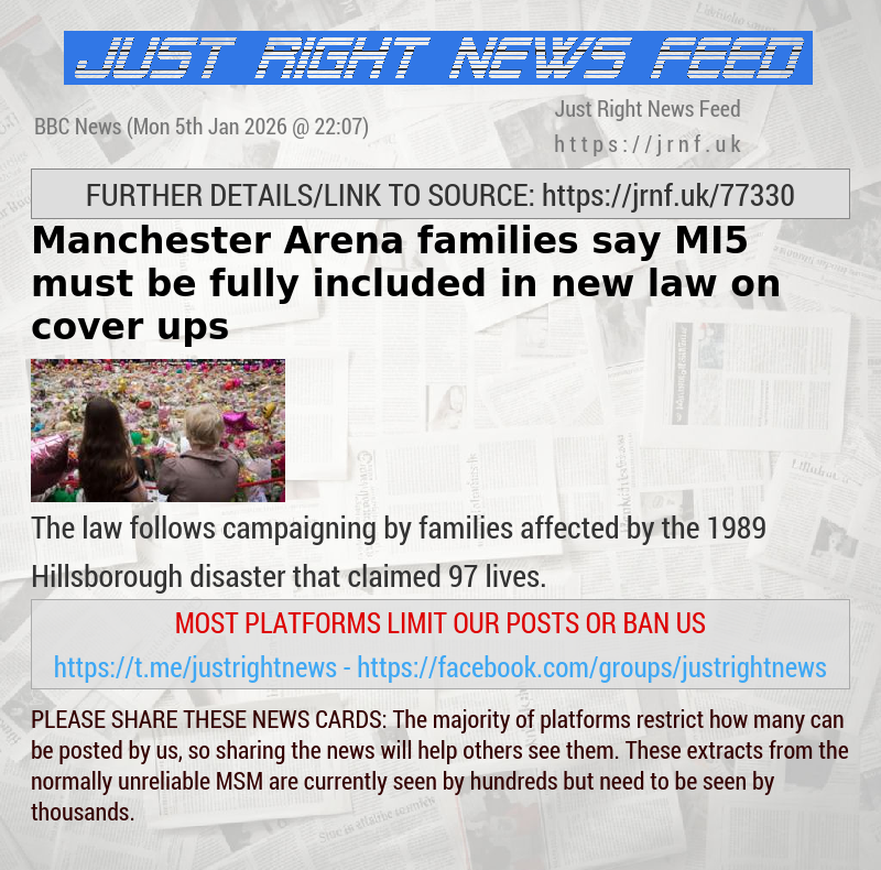Manchester Arena families say MI5 must be fully included in new law on cover—ups