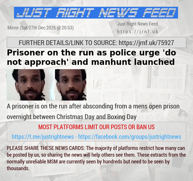 Prisoner on the run as police urge ’do not approach’ and manhunt launched