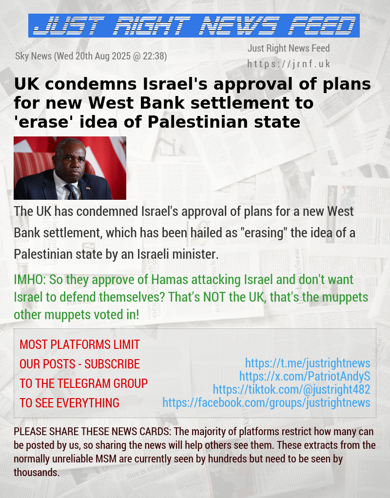 UK condemns Israel’s approval of plans for new West Bank settlement to ’erase’ idea of Palestinian state