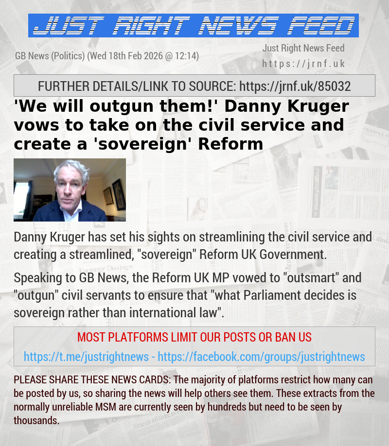 ’We will outgun them!’ Danny Kruger vows to take on the civil service and create a ’sovereign’ Reform