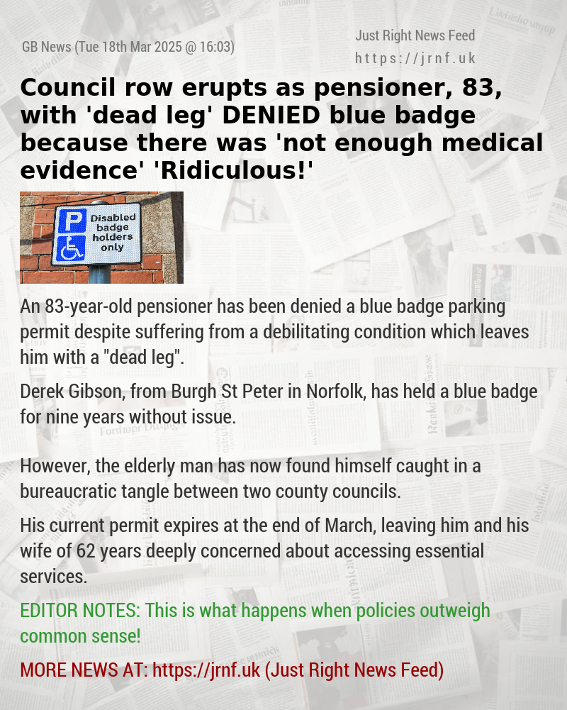 Council row erupts as pensioner, 83, with ’dead leg’ DENIED blue badge because there was ’not enough medical evidence’ — ’Ridiculous!’