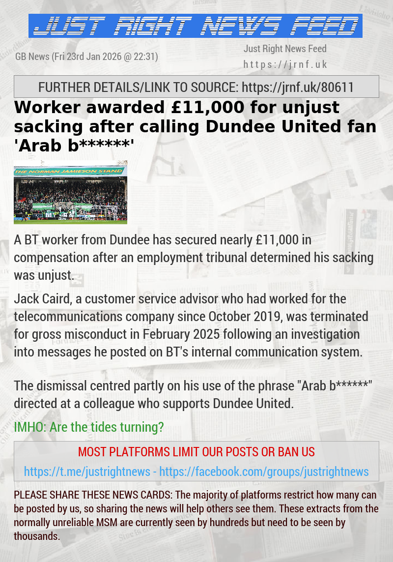 Worker awarded &pound;11,000 for unjust sacking after calling Dundee United fan ’Arab b******’
