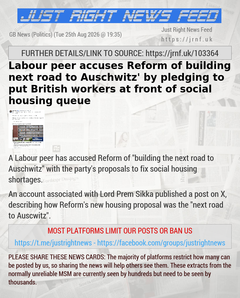 Labour peer accuses Reform of ‘building next road to Auschwitz’ by pledging to put British workers at front of social housing queue