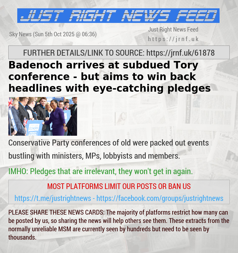 Badenoch arrives at subdued Tory conference — but aims to win back headlines with eye—catching pledges 