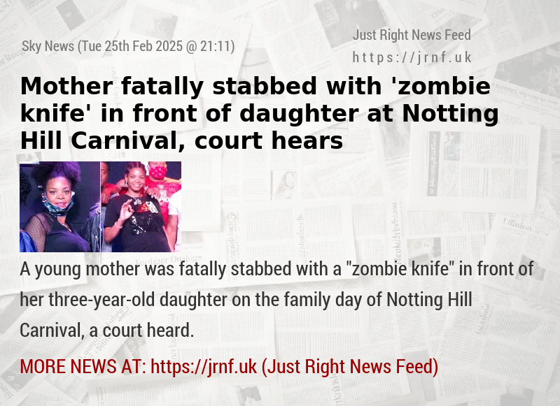 Mother fatally stabbed with ’zombie knife’ in front of daughter at Notting Hill Carnival, court hears