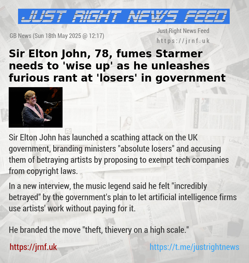 Sir Elton John, 78, fumes Starmer needs to ’wise up’ as he unleashes furious rant at ’losers’ in government