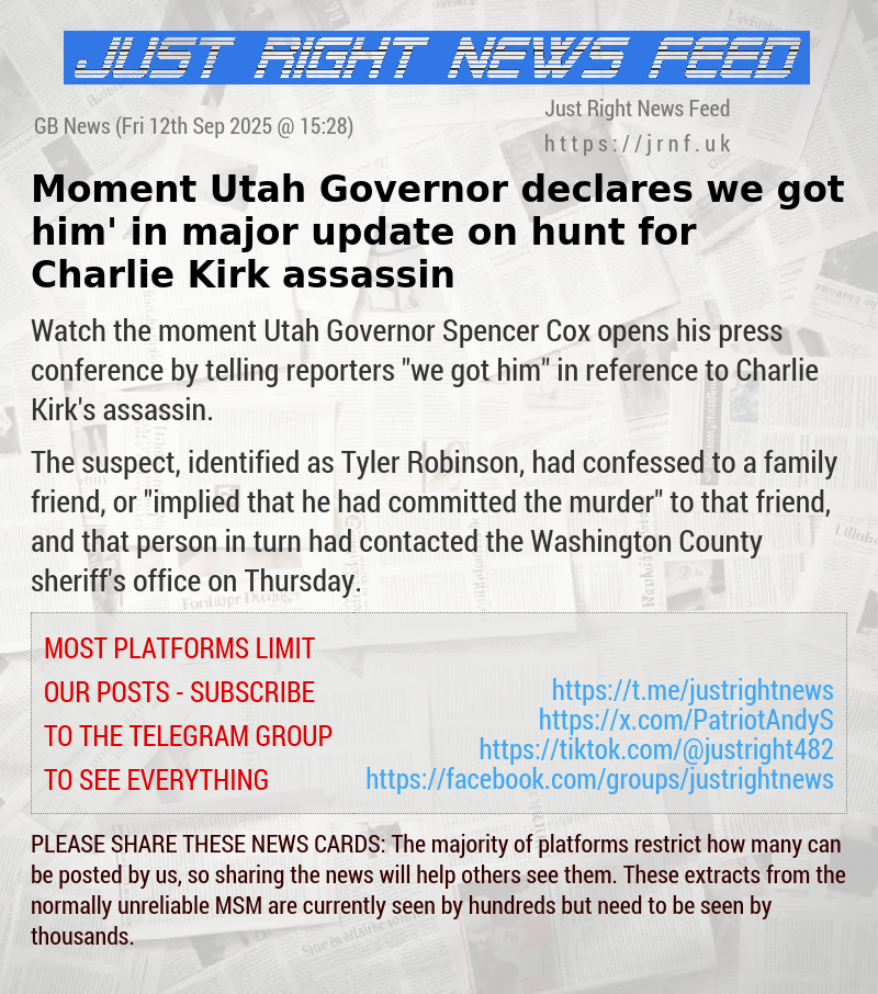 Moment Utah Governor declares ‘we got him’ in major update on hunt for Charlie Kirk assassin