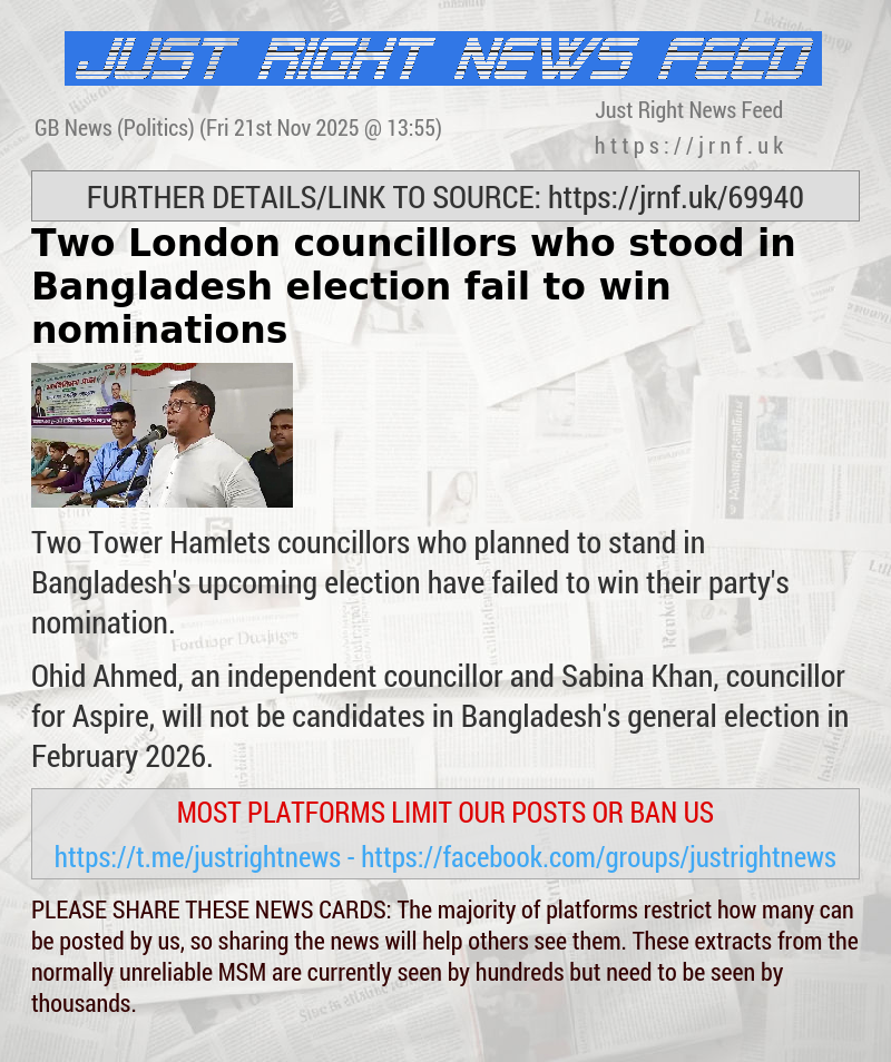 Two London councillors who stood in Bangladesh election fail to win nominations