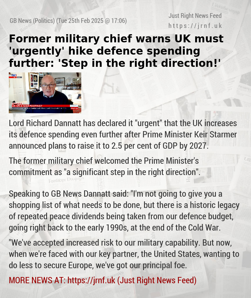 Former military chief warns UK must ’urgently’ hike defence spending further: ’Step in the right direction!’