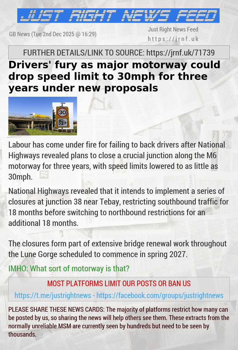 Drivers’ fury as major motorway could drop speed limit to 30mph for three years under new proposals
