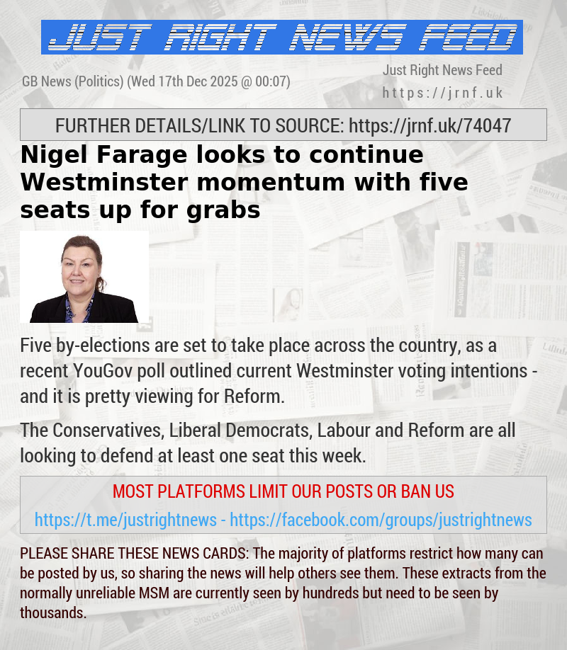 Nigel Farage looks to continue Westminster momentum with five seats up for grabs