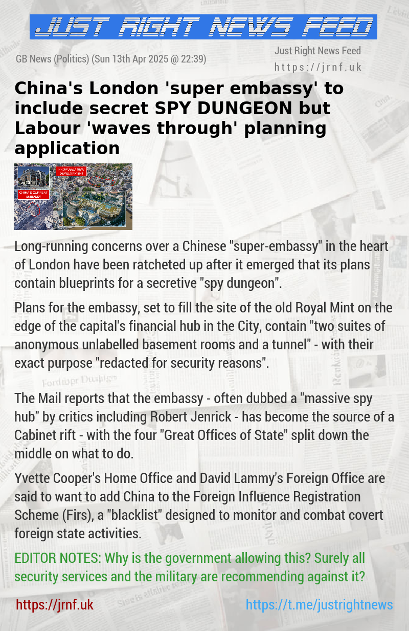 China’s London ’super—embassy’ to include secret SPY DUNGEON — but Labour ’waves through’ planning application