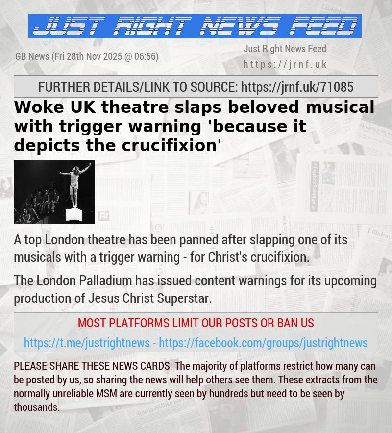 Woke UK theatre slaps beloved musical with trigger warning ’because it depicts the crucifixion’