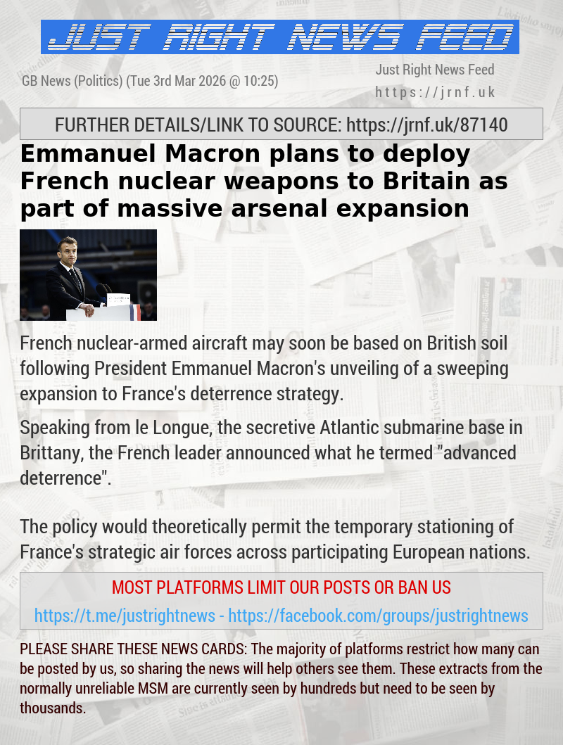 Emmanuel Macron plans to deploy French nuclear weapons to Britain as part of massive arsenal expansion