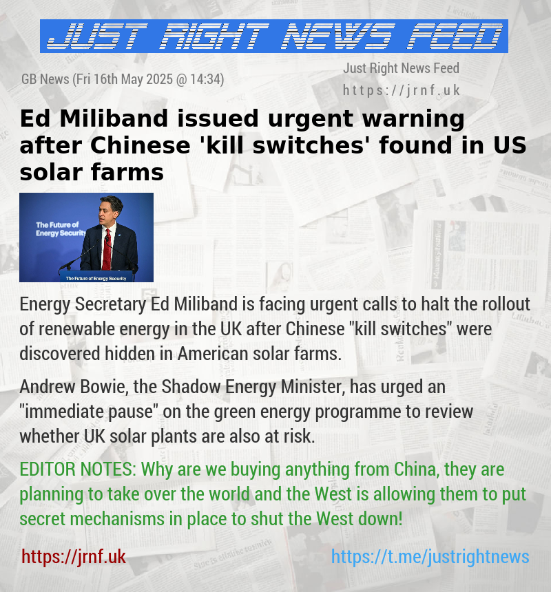 Ed Miliband issued urgent warning after Chinese ’kill switches’ found in US solar farms