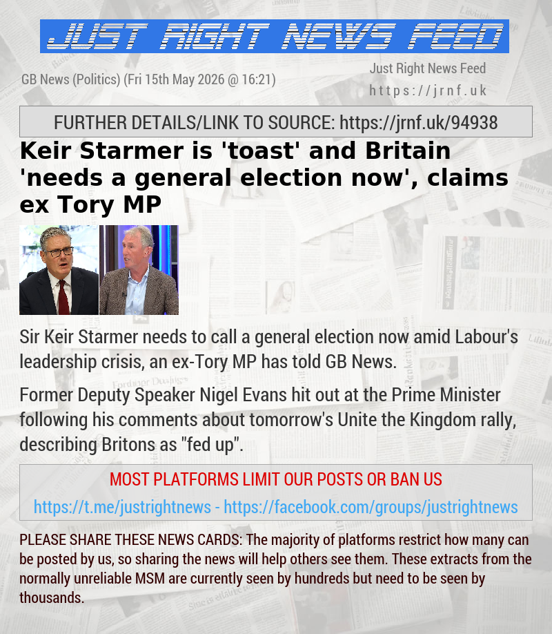 Keir Starmer is ’toast’ and Britain ’needs a general election now’, claims ex—Tory MP