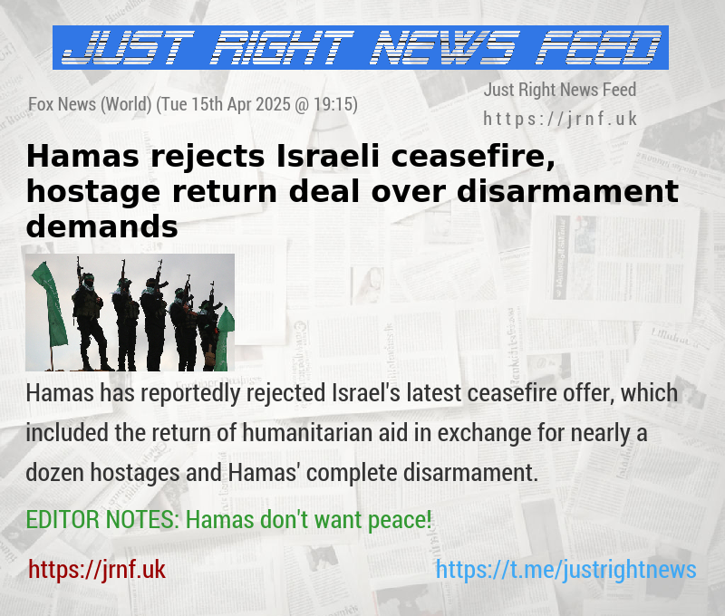 Hamas rejects Israeli ceasefire, hostage return deal over disarmament demands