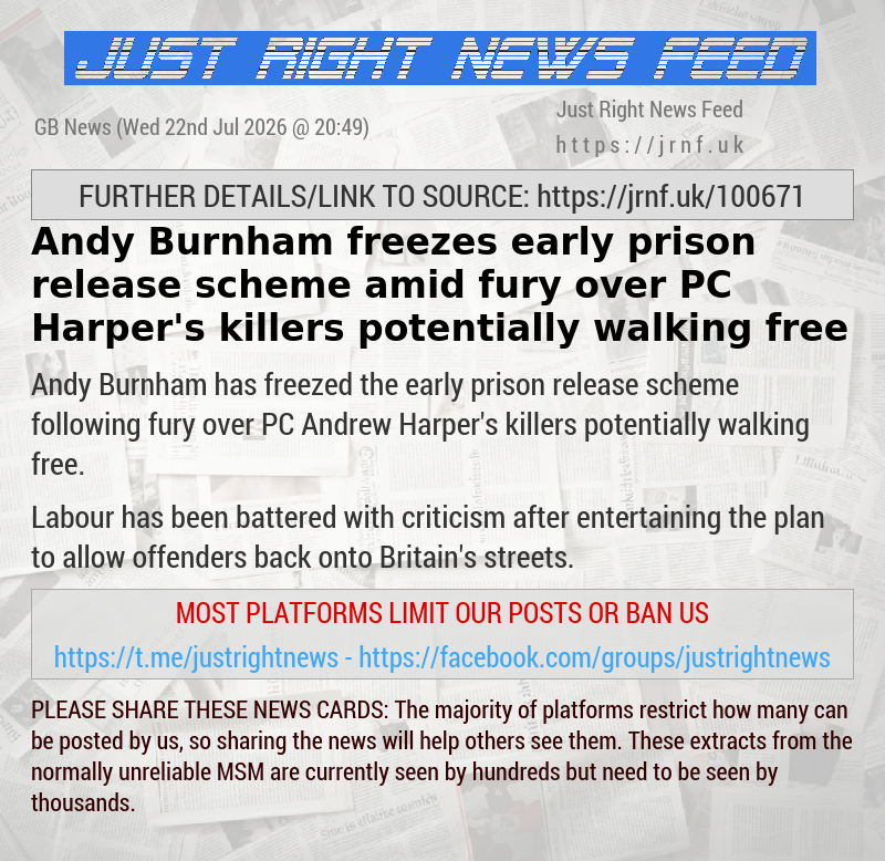 Andy Burnham freezes early prison release scheme amid fury over PC Harper’s killers potentially walking free