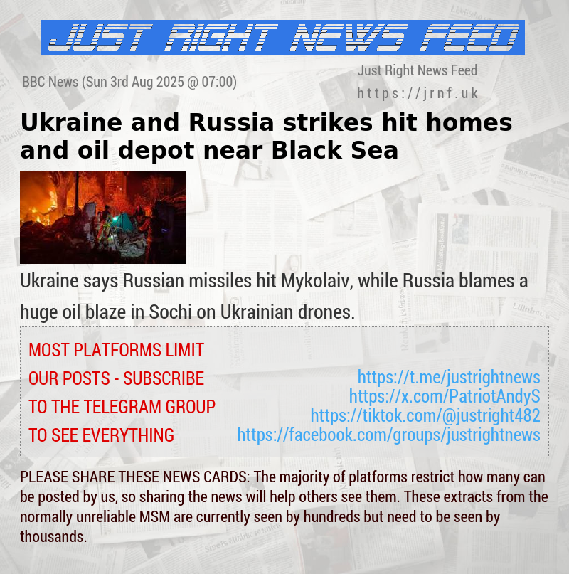 Ukraine and Russia strikes hit homes and oil depot near Black Sea