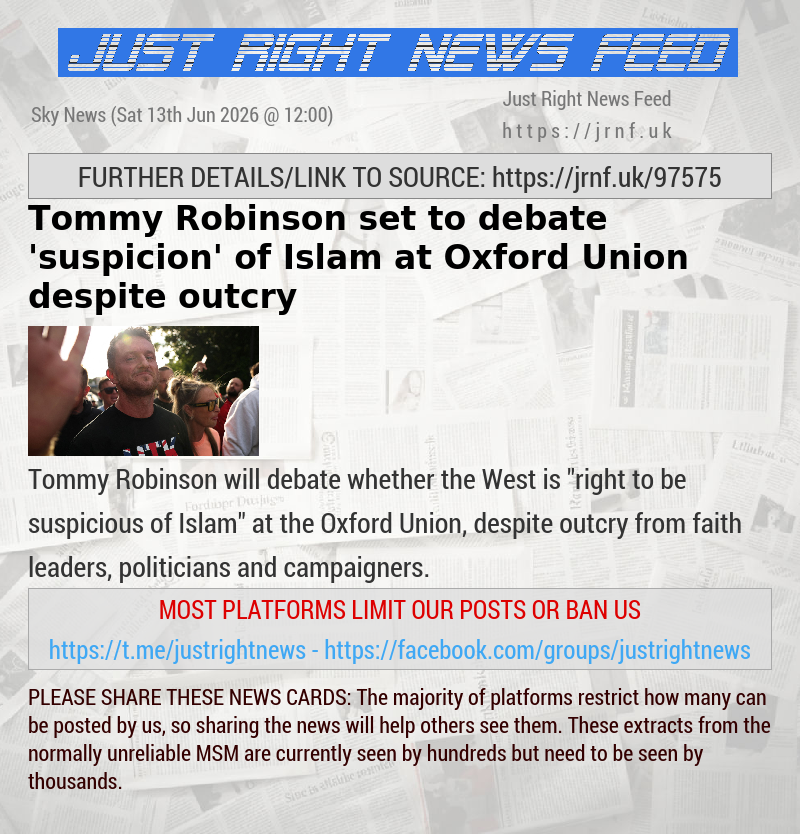 Tommy Robinson set to debate ’suspicion’ of Islam at Oxford Union despite outcry