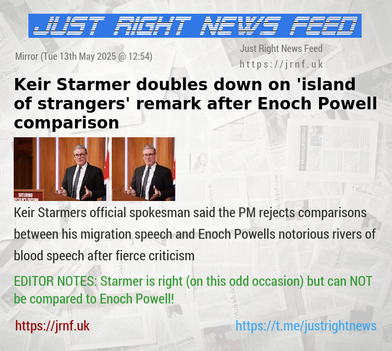 Keir Starmer doubles down on ’island of strangers’ remark after Enoch Powell comparison