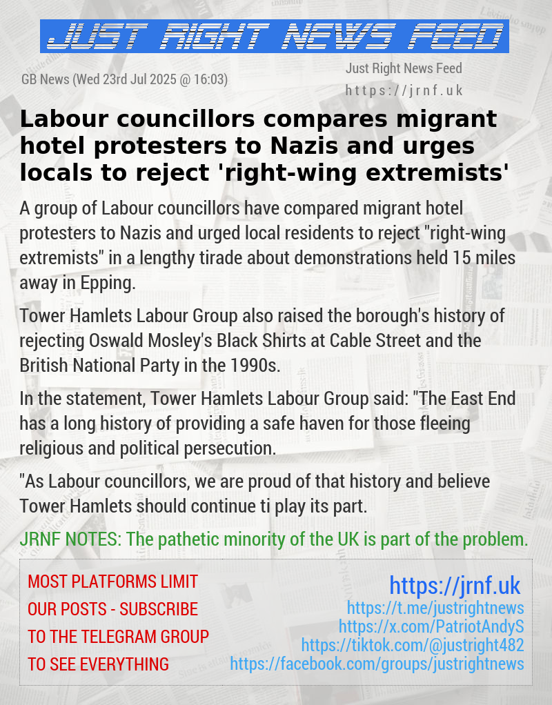 Labour councillors compares migrant hotel protesters to Nazis and urges locals to reject ’right—wing extremists’