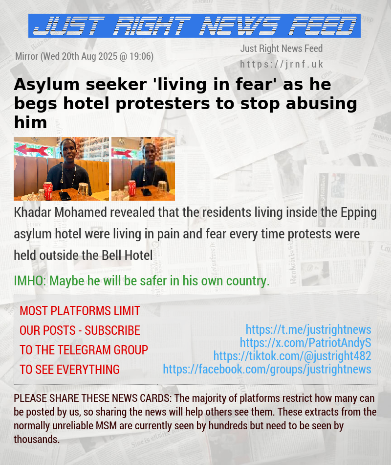 Asylum seeker ’living in fear’ as he begs hotel protesters to stop abusing him