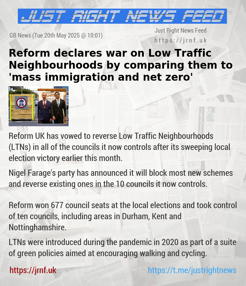 Reform declares war on Low Traffic Neighbourhoods by comparing them to ’mass immigration and net zero’