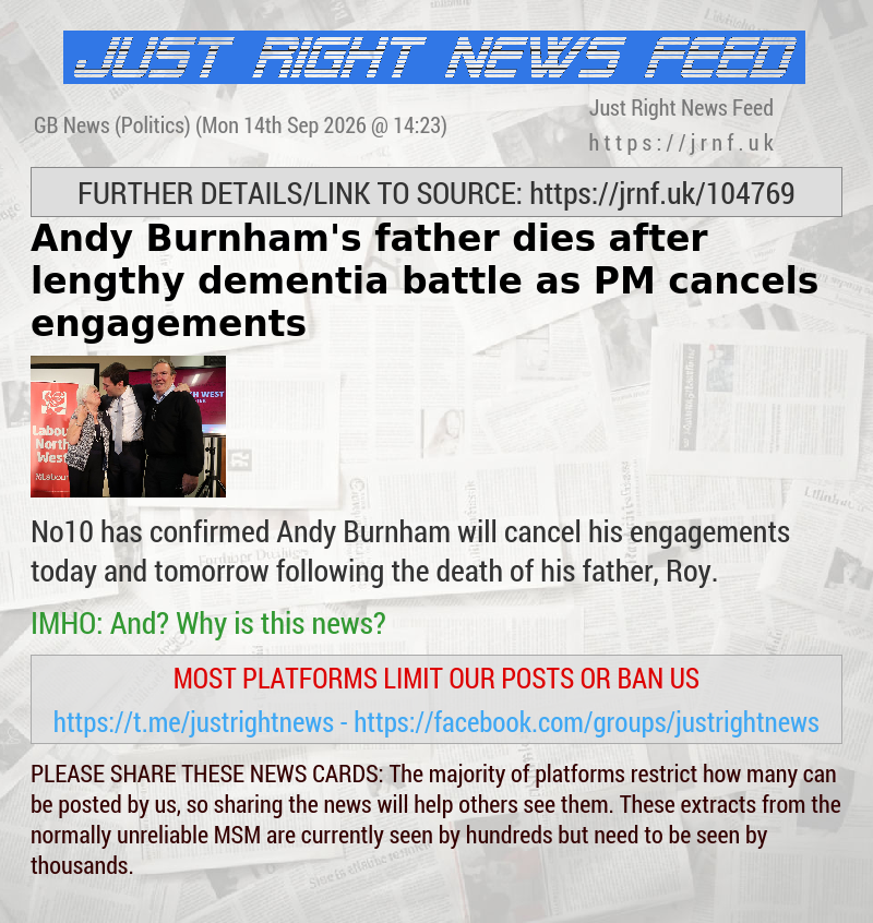 Andy Burnham’s father dies after lengthy dementia battle as PM cancels engagements