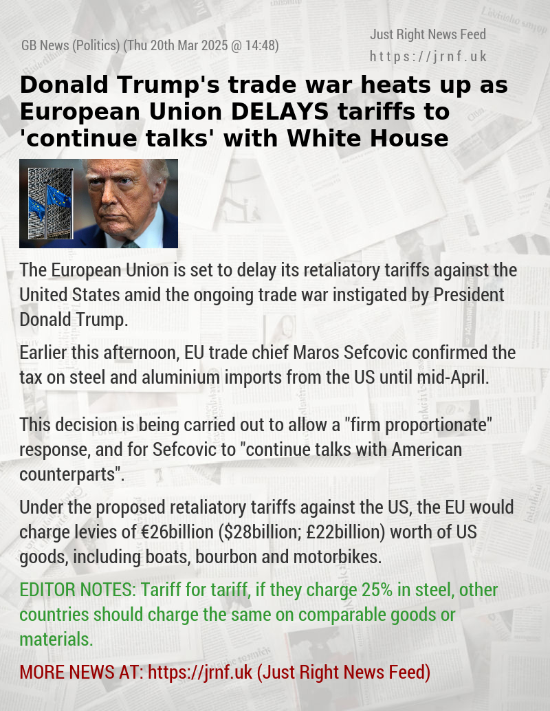 Donald Trump’s trade war heats up as European Union DELAYS tariffs to ’continue talks’ with White House